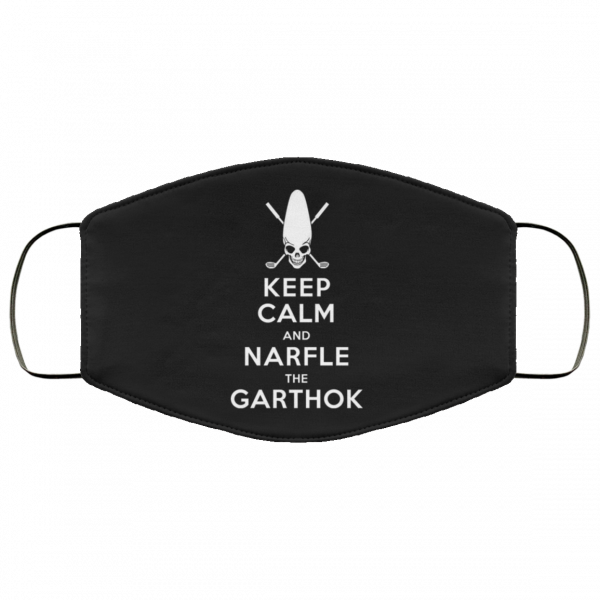 Keep Calm And Narfle The Garthok Face Mask Face Mask 5