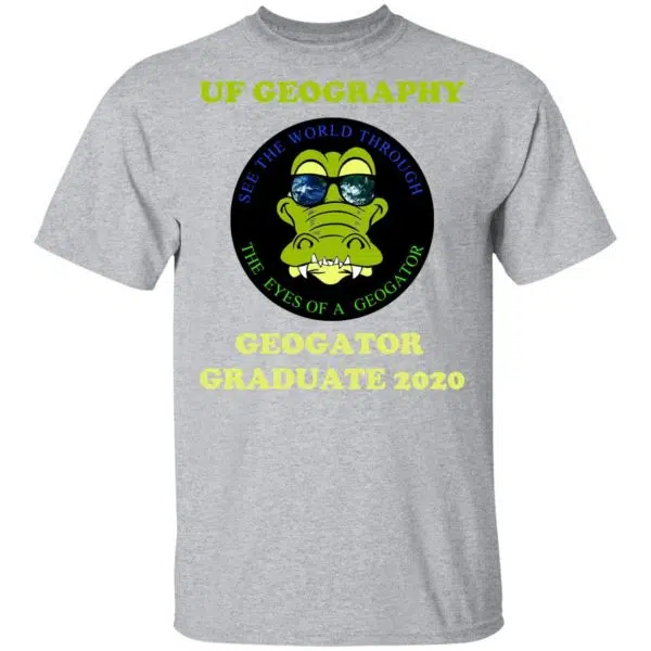 The UF Geography Seniors Geogator Graduate 2020 Shirt, Hoodie, Tank 5