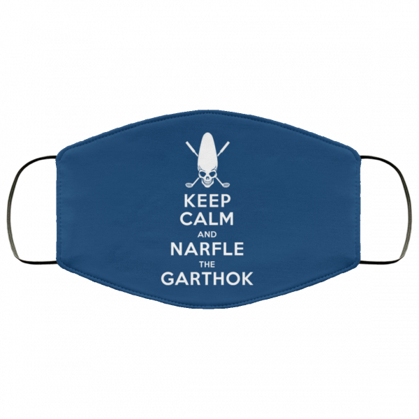 Keep Calm And Narfle The Garthok Face Mask Face Mask 21