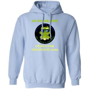 The UF Geography Seniors Geogator Graduate 2020 Shirt, Hoodie, Tank 25