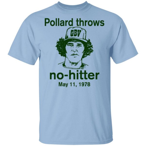 Pollard Throws No-Hitter May 11, 1978 Shirt, Hoodie, Tank Apparel 3