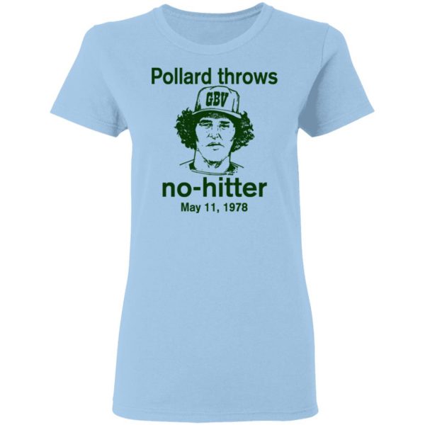 Pollard Throws No-Hitter May 11, 1978 Shirt, Hoodie, Tank Apparel 6