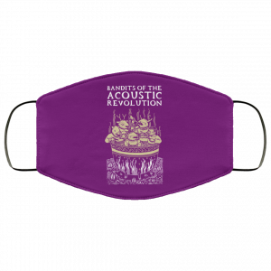 Bandits Of The Acoustic Revolution Face Mask Face Mask 2