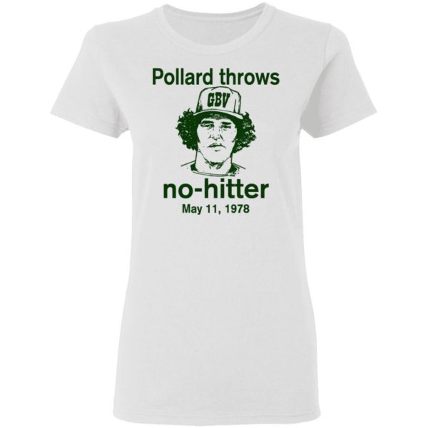 Pollard Throws No-Hitter May 11, 1978 Shirt, Hoodie, Tank Apparel 7