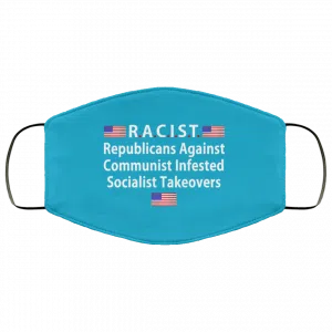 RACIST Republicans Against Communist Infested Socialist Takeovers Face Mask 48