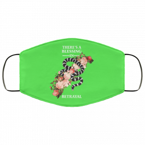 There's A Blessing In Betrayal Face Mask 31
