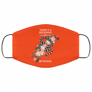 There's A Blessing In Betrayal Face Mask 35