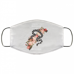 There's A Blessing In Betrayal Face Mask 46