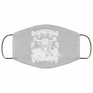 Respect Existence Or Expect Resistance Face Mask 39