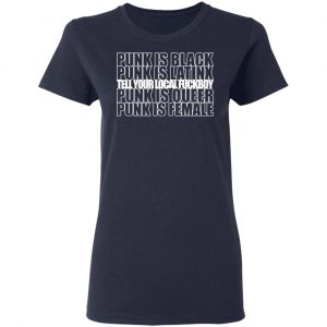 Punk Is Black Punk Is Latinx Tell Your Local Fuckboy Funk Is Queer Punk Is Female Shirt, Hoodie, Tank 20 Punk Is Black Punk Is Latinx Tell Your Local Fuckboy Funk Is Queer Punk Is Female Shirt, Hoodie, Tank 20