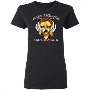 Joe Exotic Tiger King Make America Exotic Again Shirt, Hoodie, Tank 8