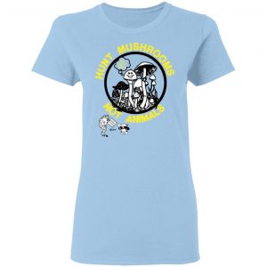 Hunt Mushrooms Not Animals Shirt, Hoodie, Tank 17