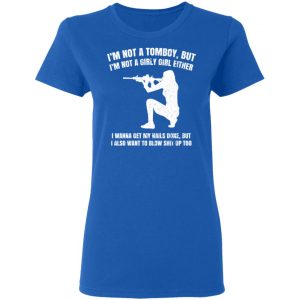 I'm Not A Tomboy But I'm Not A Girly Girl Either Shirt, Hoodie, Tank 21 I'm Not A Tomboy But I'm Not A Girly Girl Either Shirt, Hoodie, Tank 21
