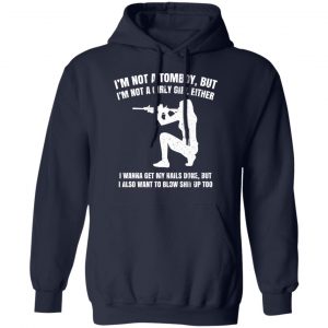 I'm Not A Tomboy But I'm Not A Girly Girl Either Shirt, Hoodie, Tank 23 I'm Not A Tomboy But I'm Not A Girly Girl Either Shirt, Hoodie, Tank 23