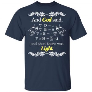 God Said Maxwell Equations Christian Physics Nerd Shirt, Hoodie, Tank 8