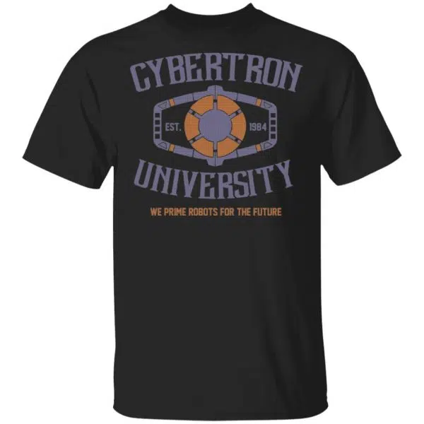 Cybertron University 1984 We Prime Robots For The Future Shirt, Hoodie, Tank 3