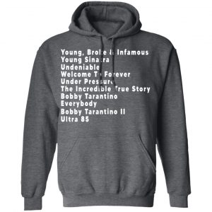 Young Broke & Infamous Young Sinatra Undeniable Welcome To Forever Shirt, Hoodie, Tank 25