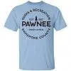 Parks & Recreation Pawnee Indiana 1817 Wamapoke Country Shirt, Hoodie, Tank 1