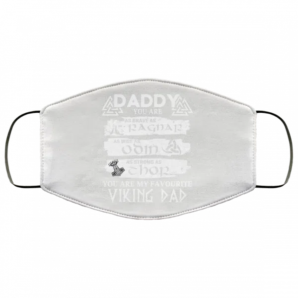 Daddy You Are As Brave As Ragnar As Wise As Odin As Strong As Thor Viking Dad Face Mask 3