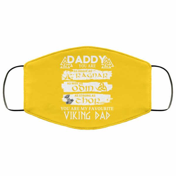 Daddy You Are As Brave As Ragnar As Wise As Odin As Strong As Thor Viking Dad Face Mask Face Mask 4