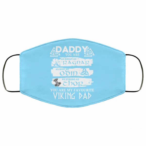 Daddy You Are As Brave As Ragnar As Wise As Odin As Strong As Thor Viking Dad Face Mask 9