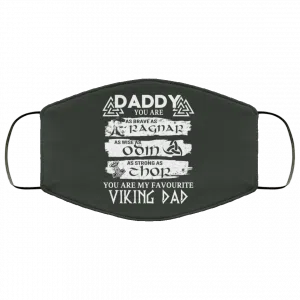 Daddy You Are As Brave As Ragnar As Wise As Odin As Strong As Thor Viking Dad Face Mask 34