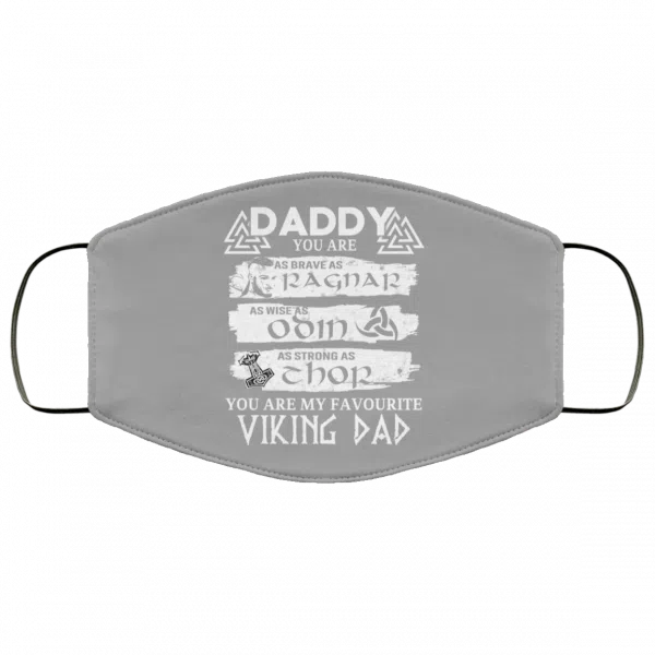 Daddy You Are As Brave As Ragnar As Wise As Odin As Strong As Thor Viking Dad Face Mask 12