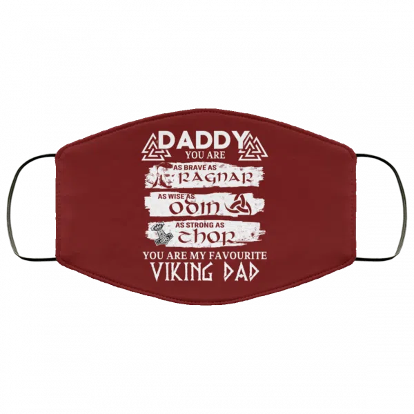 Daddy You Are As Brave As Ragnar As Wise As Odin As Strong As Thor Viking Dad Face Mask 14