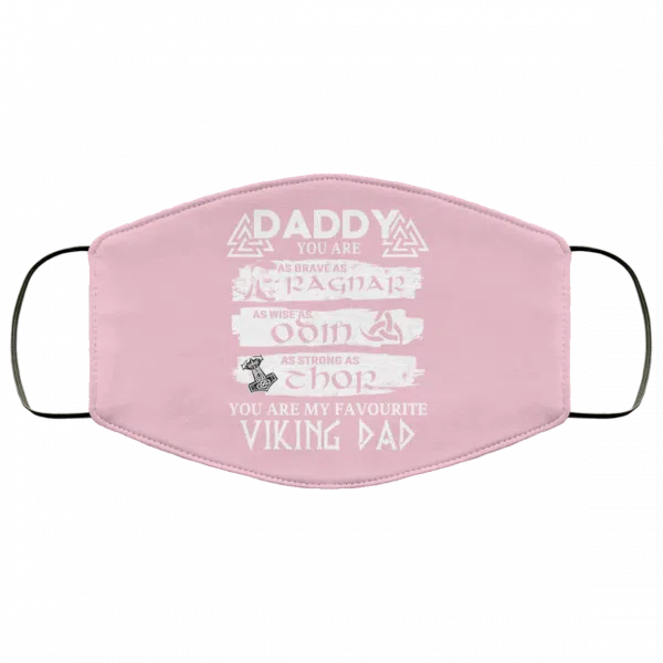 Daddy You Are As Brave As Ragnar As Wise As Odin As Strong As Thor Viking Dad Face Mask 18