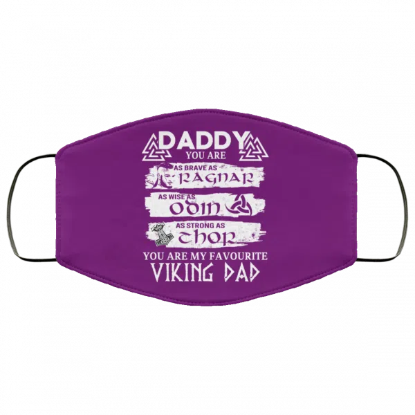 Daddy You Are As Brave As Ragnar As Wise As Odin As Strong As Thor Viking Dad Face Mask 19