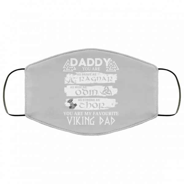 Daddy You Are As Brave As Ragnar As Wise As Odin As Strong As Thor Viking Dad Face Mask 22