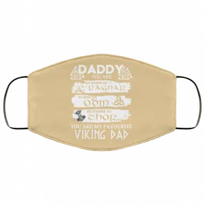 Daddy You Are As Brave As Ragnar As Wise As Odin As Strong As Thor Viking Dad Face Mask 47