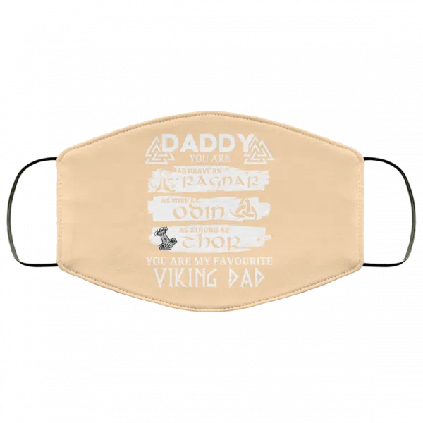Daddy You Are As Brave As Ragnar As Wise As Odin As Strong As Thor Viking Dad Face Mask 26