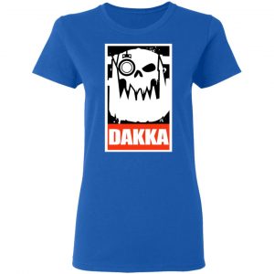 Orks Dakka Tabletop Wargaming and Miniatures Addict Shirt, Hoodie, Tank 21