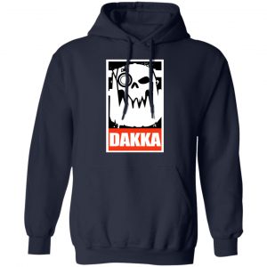 Orks Dakka Tabletop Wargaming and Miniatures Addict Shirt, Hoodie, Tank 23