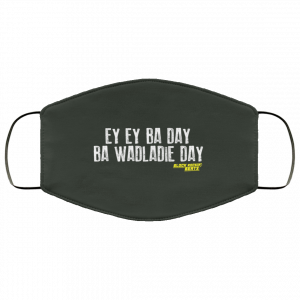 Ey Ey Ba Day Ba Wadladie Day Block Rockin Beats Face Mask 30