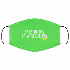 Ey Ey Ba Day Ba Wadladie Day Block Rockin Beats Face Mask 33