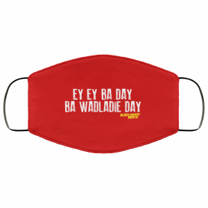 Ey Ey Ba Day Ba Wadladie Day Block Rockin Beats Face Mask 40