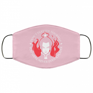 Don't Flatter Yourself You Were Never Even A Player Azula Face Mask 42