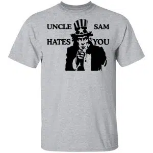 Uncle Sam Hates You Shirt, Hoodie, Tank 16
