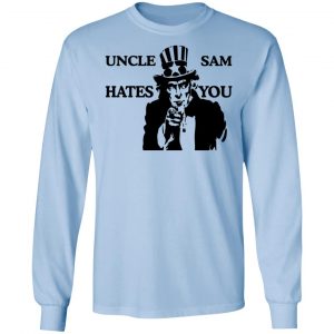 Uncle Sam Hates You Shirt, Hoodie, Tank 22