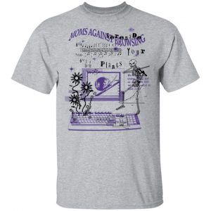 Moms Against Browsing Serenade Your Plants Shirt, Hoodie, Tank 16