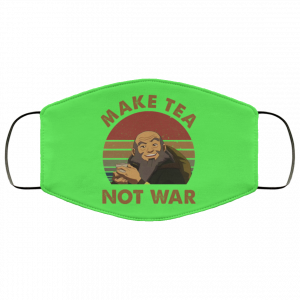 The Last Airbender Avatar Uncle Iroh Make Tea Not War Face Mask 30