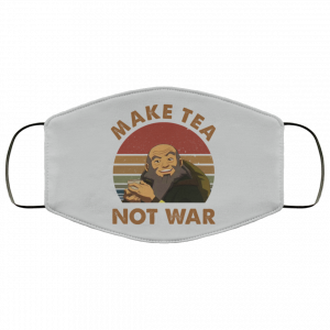 The Last Airbender Avatar Uncle Iroh Make Tea Not War Face Mask 39