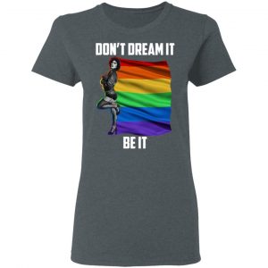 The Rocky Horror Picture Show Don't Dream It Be It LGBT Shirt, Hoodie, Tank 18