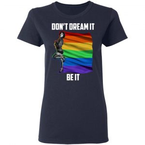 The Rocky Horror Picture Show Don't Dream It Be It LGBT Shirt, Hoodie, Tank 19