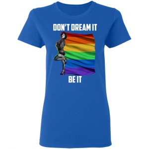 The Rocky Horror Picture Show Don't Dream It Be It LGBT Shirt, Hoodie, Tank 20