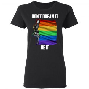 The Rocky Horror Picture Show Don't Dream It Be It LGBT Shirt, Hoodie, Tank 21