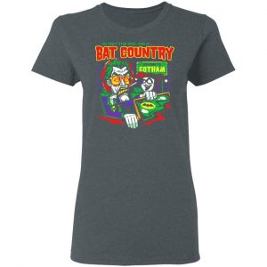 Welcome To Gotham This Is Bat Country Batman Shirt, Hoodie, Tank 19