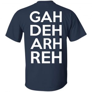 This Ain't A Scene It's A GAH DEH ARH REH Shirt, Hoodie, Tank 31